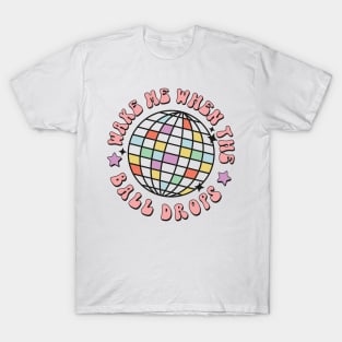 Wake me when the ball drops funny 2023 new year christmas gift idea T-Shirt